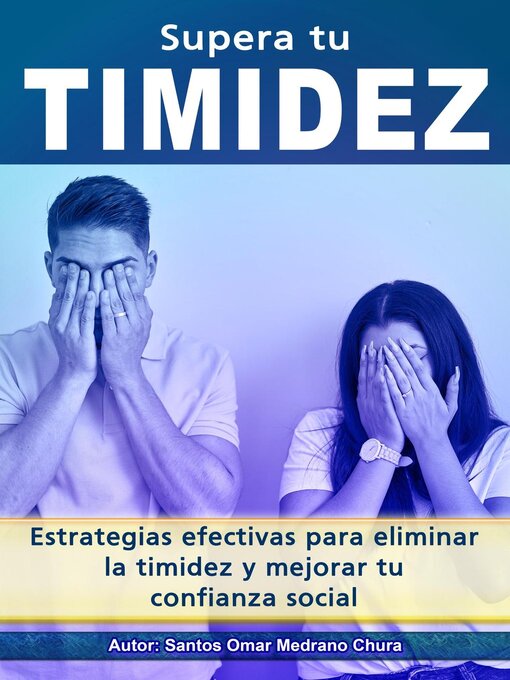 Title details for Supera tu timidez. by Santos Omar Medrano Chura - Available